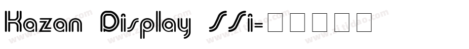 Kazan Display SSi字体转换